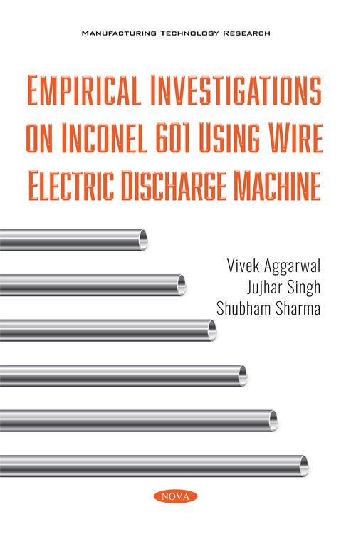 Produktbild: Empirical Investigations on Inconel 601 using Wire Electric Discharge Machine