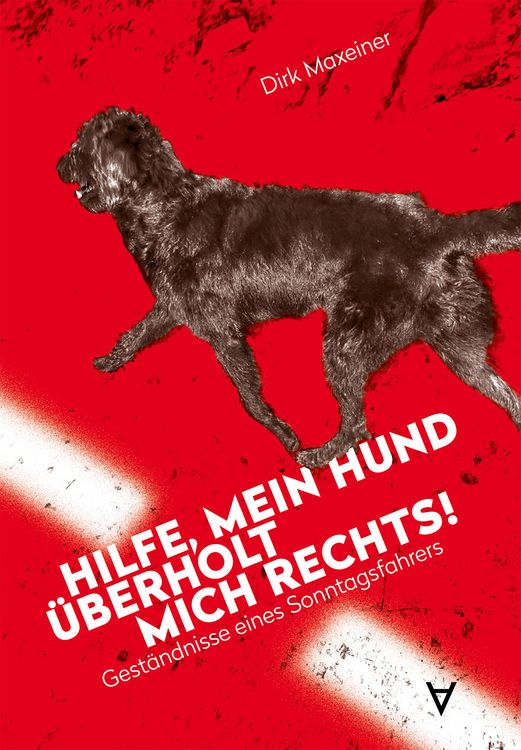 Produktbild: Hilfe, mein Hund &uuml;berholt mich rechts!