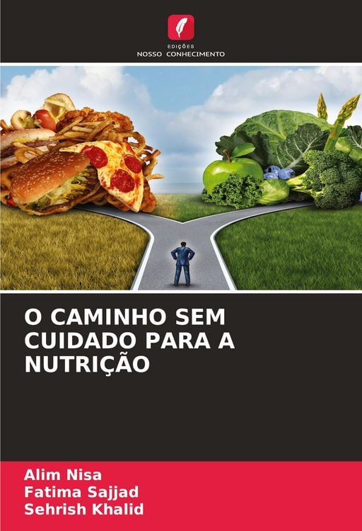 Produktbild: O Caminho Sem Cuidado Para a Nutri&ccedil;&atilde;o