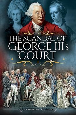 Produktbild: The Scandal of George III's Court