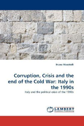 Produktbild: Mascitelli, B: Corruption, Crisis and the end of the Cold Wa