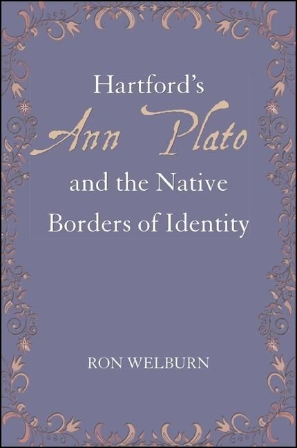 Produktbild: Hartford's Ann Plato and the Native Borders of Identity