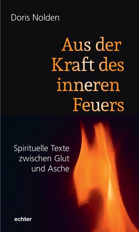 Produktbild: Aus der Kraft des inneren Feuers
