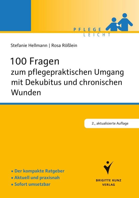 Produktbild: 100 Fragen zum pflegepraktischen Umgang mit Dekubitus und chronischen Wunden