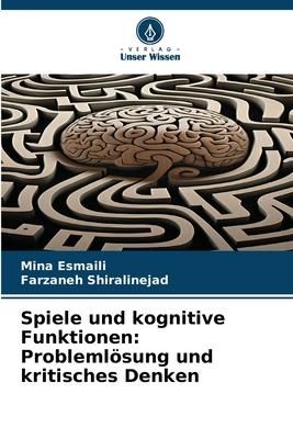 Produktbild: Spiele und kognitive Funktionen: Probleml&ouml;sung und kritisches Denken