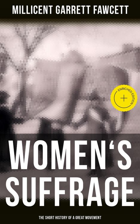 Produktbild: Women's Suffrage: The Short History of a Great Movement