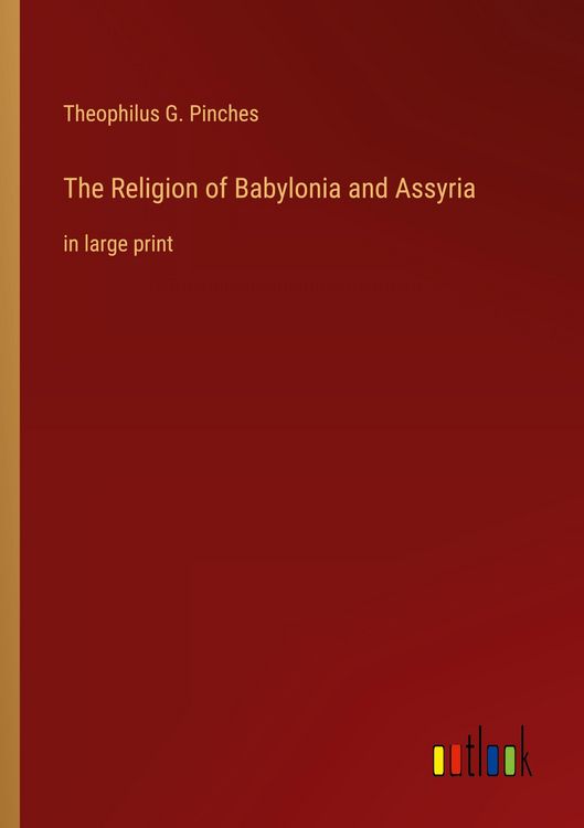 Produktbild: The Religion of Babylonia and Assyria