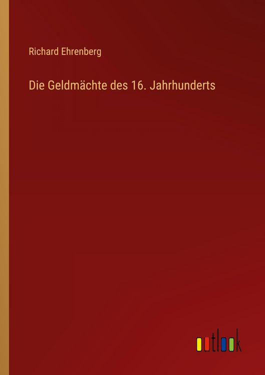 Produktbild: Die Geldm&auml;chte des 16. Jahrhunderts