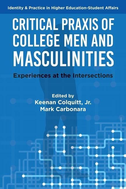 Produktbild: Critical Praxis of College Men and Masculinities