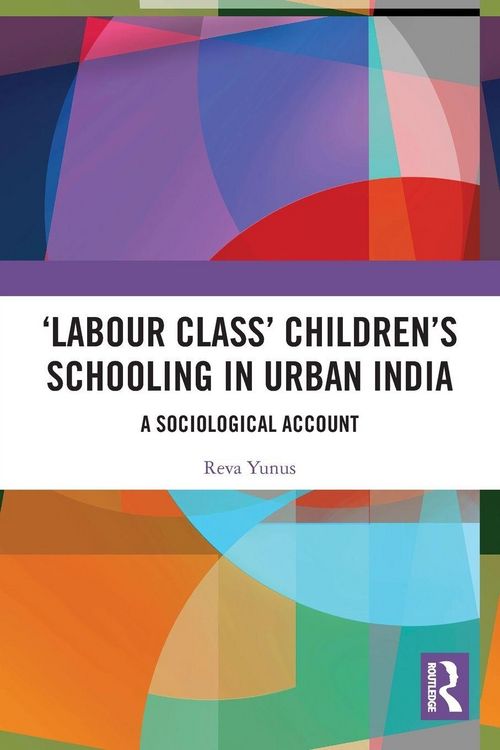 Produktbild: 'Labour Class' Children's Schooling in Urban India