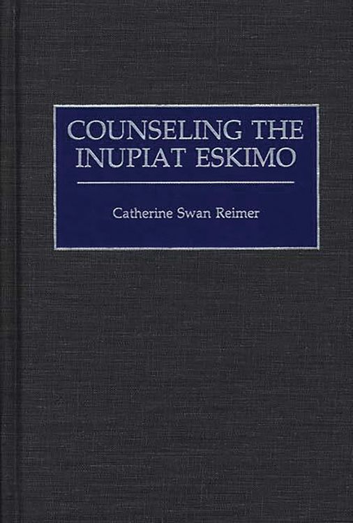 Produktbild: Counseling the Inupiat Eskimo