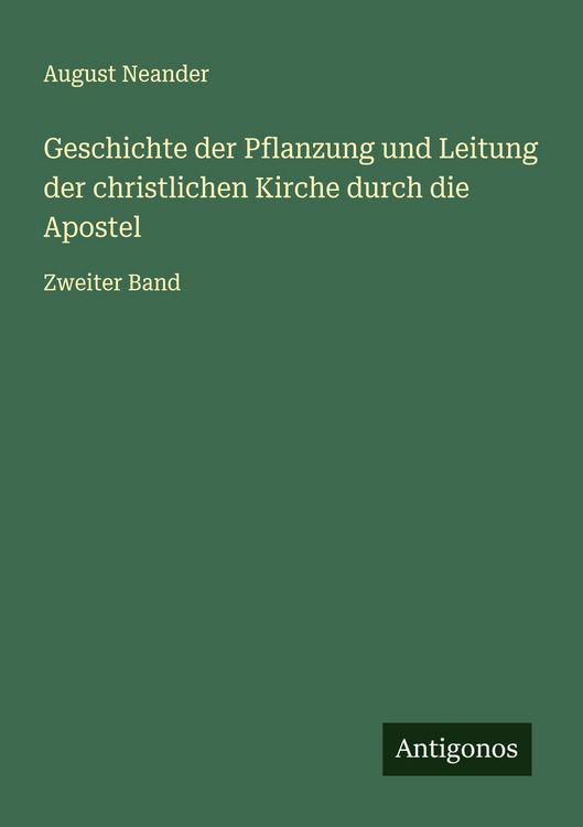 Produktbild: Geschichte der Pflanzung und Leitung der christlichen Kirche durch die Apostel