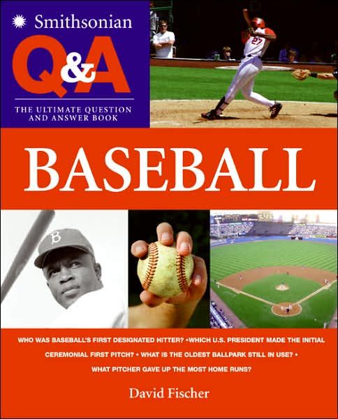 Produktbild: Smithsonian Q & A: Baseball: The Ultimate Question & Answer Book
