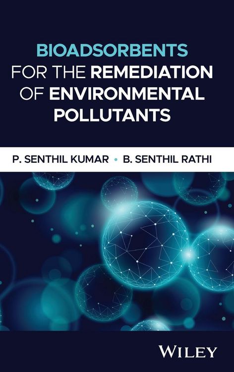 Produktbild: Bioadsorbents for the Remediation of Environmental Pollutants