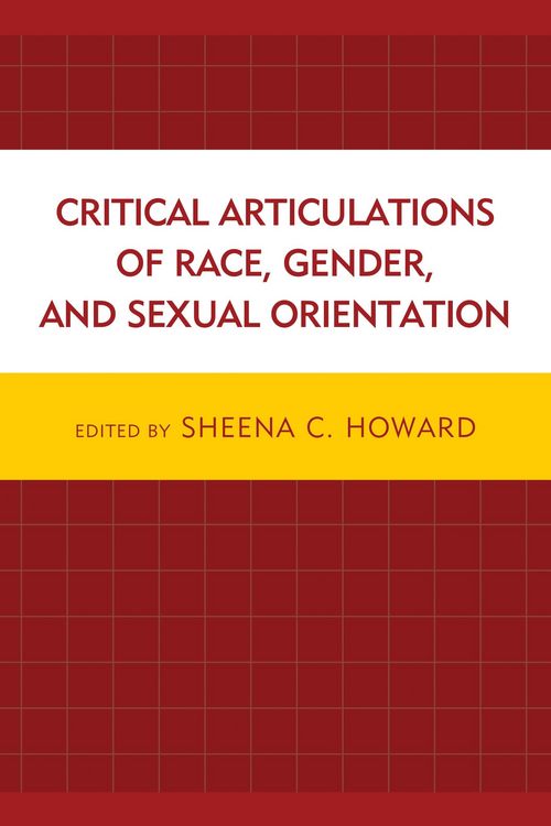 Produktbild: Critical Articulations of Race, Gender, and Sexual Orientation