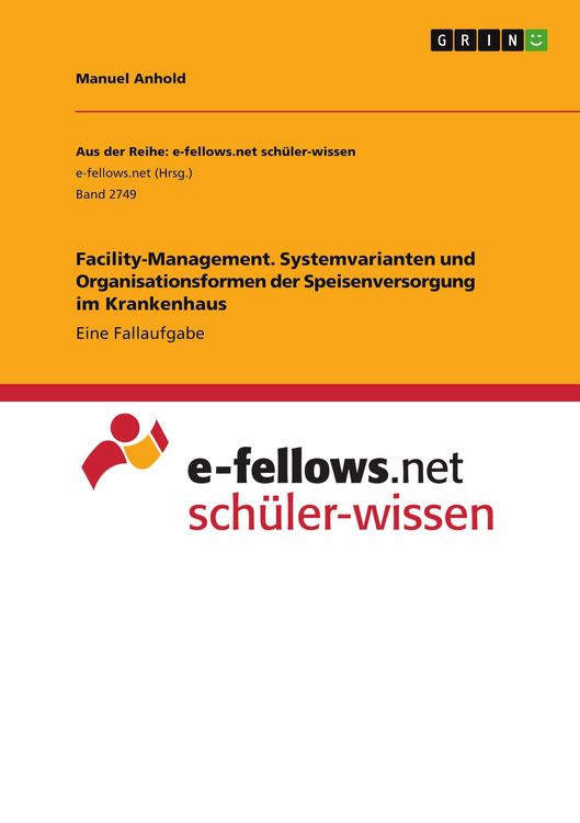 Produktbild: Facility-Management. Systemvarianten und Organisationsformen der Speisenversorgung im Krankenhaus