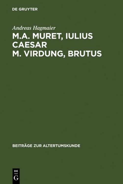 Produktbild: M. A. Muret, Iulius Caesar. M. Virdung, Brutus