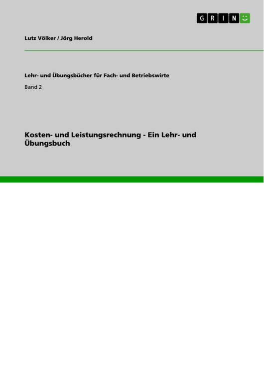 Produktbild: Kosten- und Leistungsrechnung - Ein Lehr- und &Uuml;bungsbuch