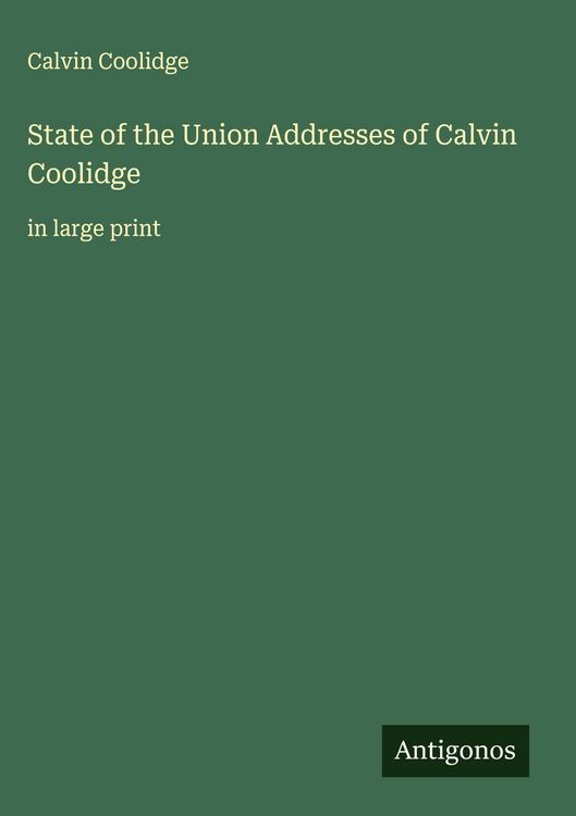 Produktbild: State of the Union Addresses of Calvin Coolidge