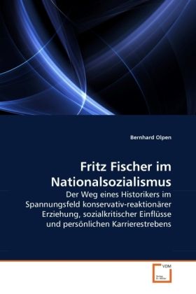 Produktbild: Olpen, B: Fritz Fischer im Nationalsozialismus