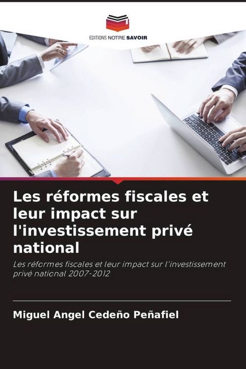 Produktbild: Les r&eacute;formes fiscales et leur impact sur l'investissement priv&eacute; national