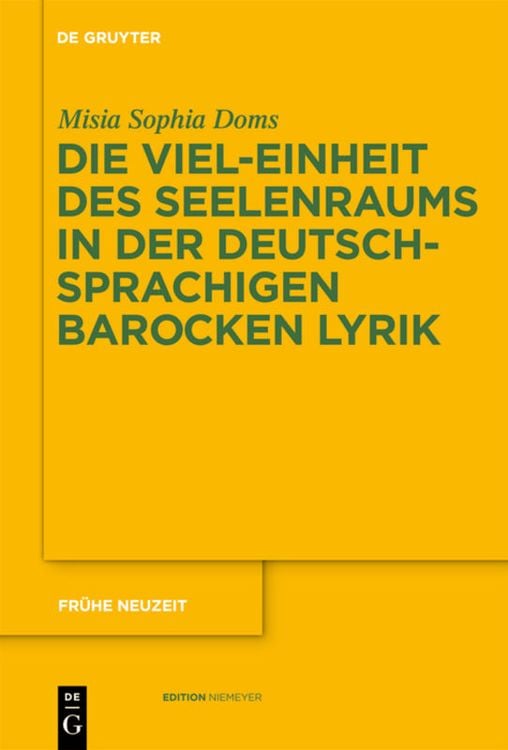 Produktbild: Die Viel-Einheit des Seelenraums in der deutschsprachigen barocken Lyrik