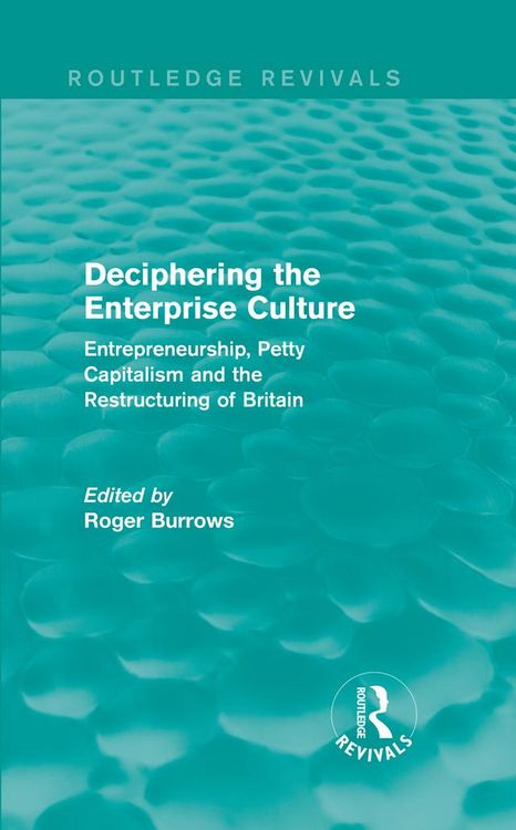 Produktbild: Deciphering the Enterprise Culture (Routledge Revivals)