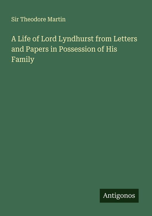 Produktbild: A Life of Lord Lyndhurst from Letters and Papers in Possession of His Family
