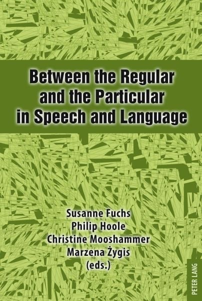 Produktbild: Between the Regular and the Particular in Speech and Language