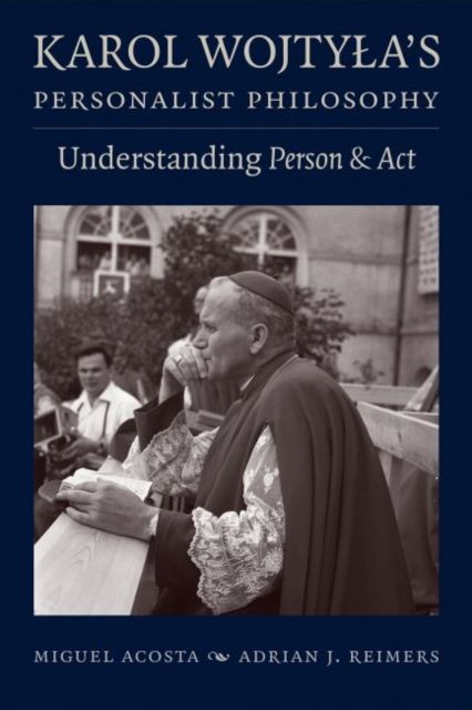 Produktbild: Acosta, M:  Karol Wojty?a&iquest;s Personalist Philosophy