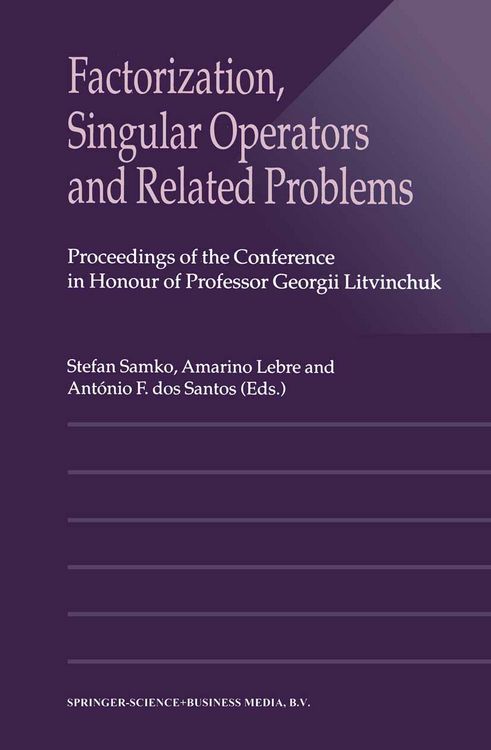 Produktbild: Factorization, Singular Operators and Related Problems