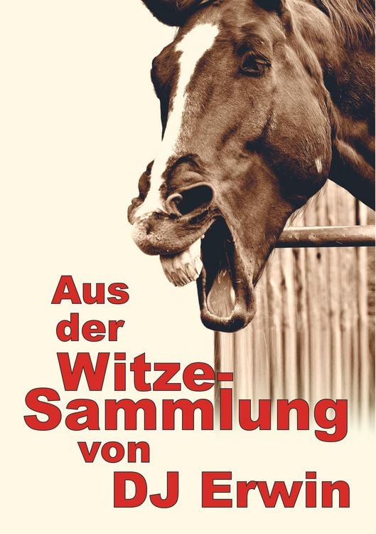 Produktbild: Aus der Witzesammlung von DJ Erwin