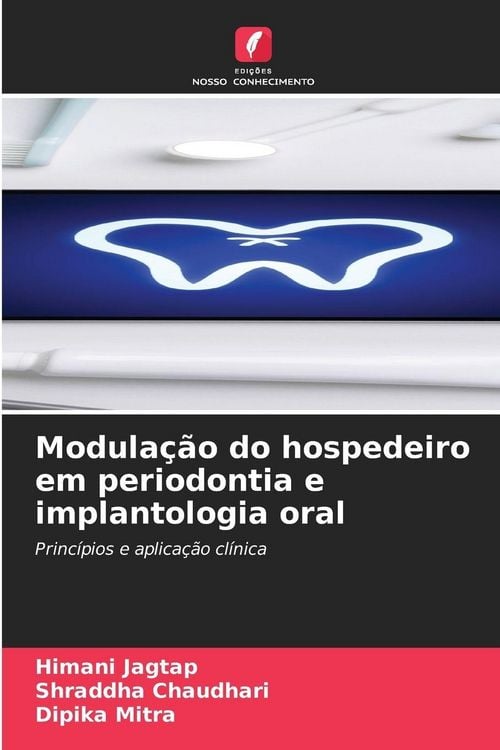 Produktbild: Modula&ccedil;&atilde;o do hospedeiro em periodontia e implantologia oral