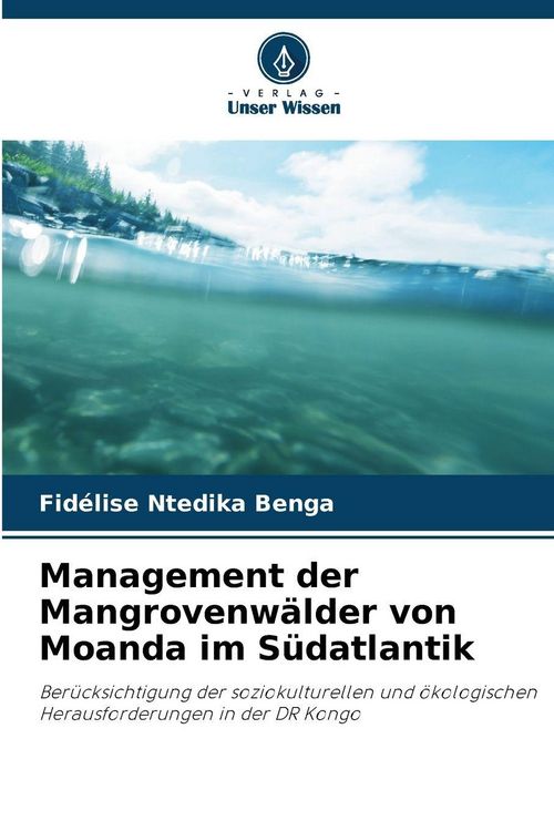 Produktbild: Management der Mangrovenw&auml;lder von Moanda im S&uuml;datlantik