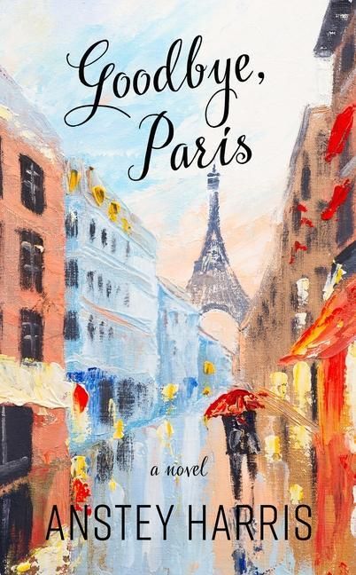 Produktbild: Harris, A: Goodbye, Paris