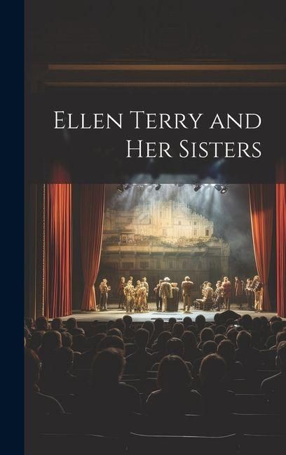 Produktbild: Ellen Terry and her Sisters