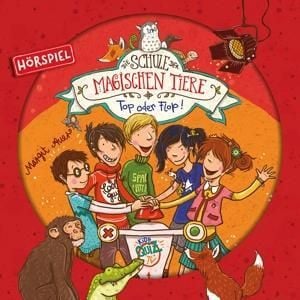 Produktbild: Die Schule der magischen Tiere 05: Top oder Flop! (H&ouml;rspiel)