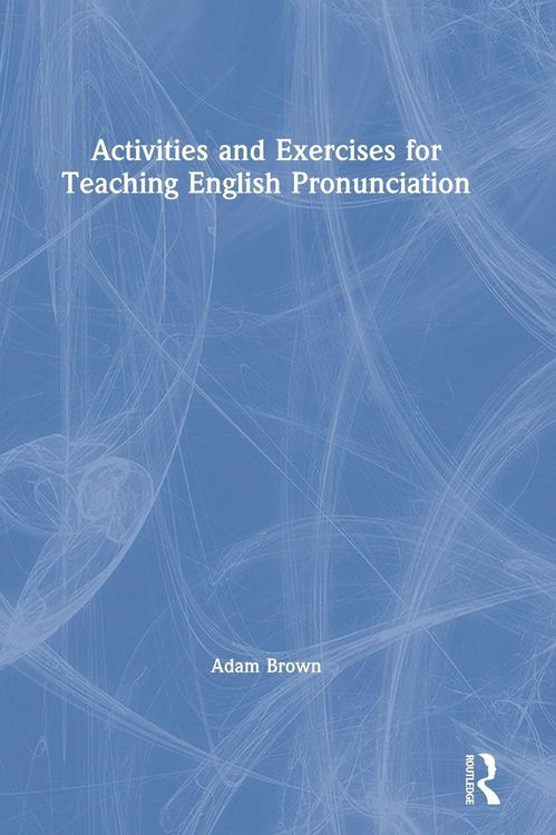 Produktbild: Activities and Exercises for Teaching English Pronunciation