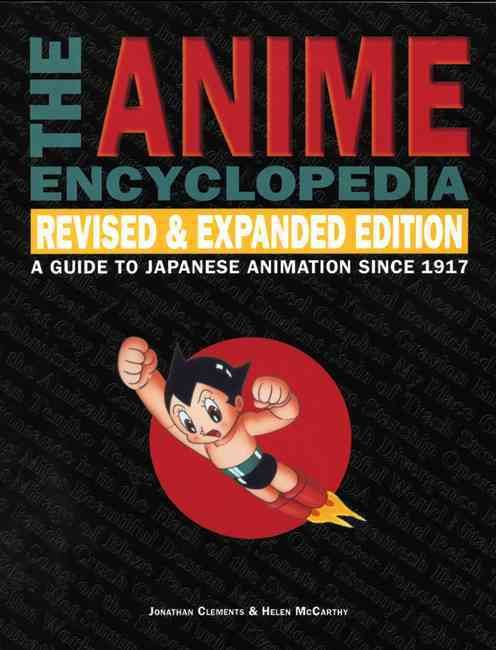 Produktbild: The Anime Encyclopedia: A Guide to Japanese Animation Since 1917
