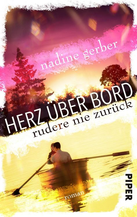 Produktbild: Herz &uuml;ber Bord- Rudere nie zur&uuml;ck