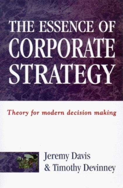 Produktbild: Davis, J: The Essence of Corporate Strategy