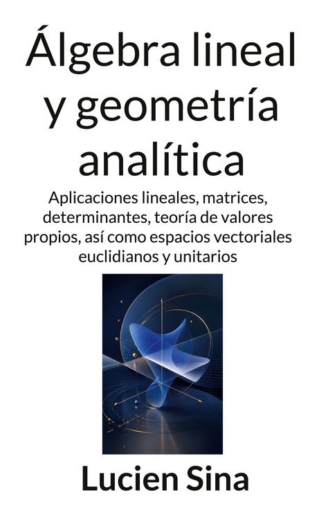 Produktbild: &Aacute;lgebra lineal y geometr&iacute;a anal&iacute;tica