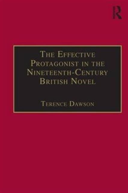 Produktbild: Dawson, T: The Effective Protagonist in the Nineteenth-Centu