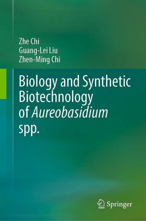 Produktbild: Biology and Synthetic Biotechnology of Aureobasidium spp.