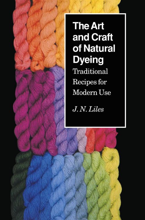 Produktbild: The Art and Craft of Natural Dyeing