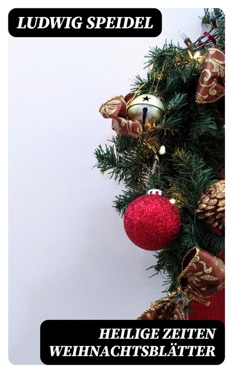 Produktbild: Heilige Zeiten Weihnachtsbl&auml;tter