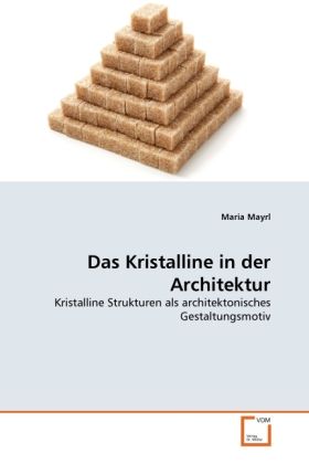 Produktbild: Mayrl, M: Kristalline in der Architektur