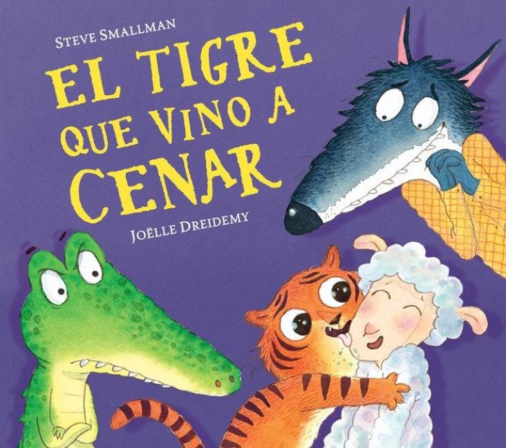 Produktbild: El Tigre Que Vino a Cenar / The Tiger Who Came for Dinner