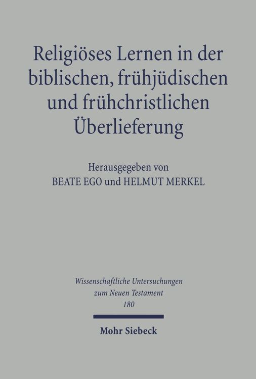 Bild vom Artikel Religiöses Lernen in der biblischen, frühjüdischen und frühchristlichen Überlieferung vom Autor Beate Ego