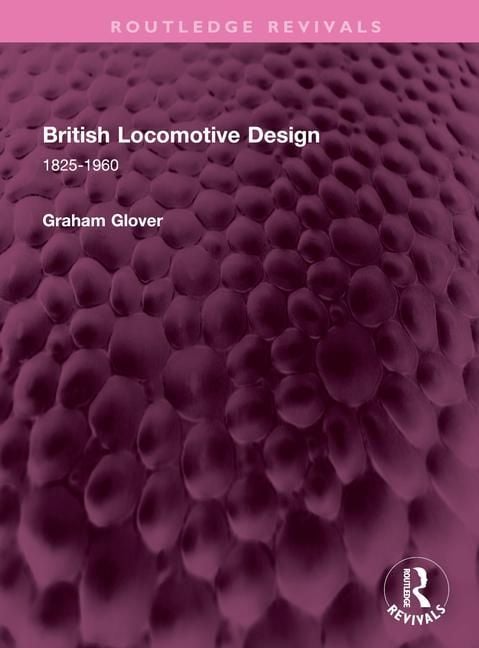 Produktbild: Glover, G: British Locomotive Design